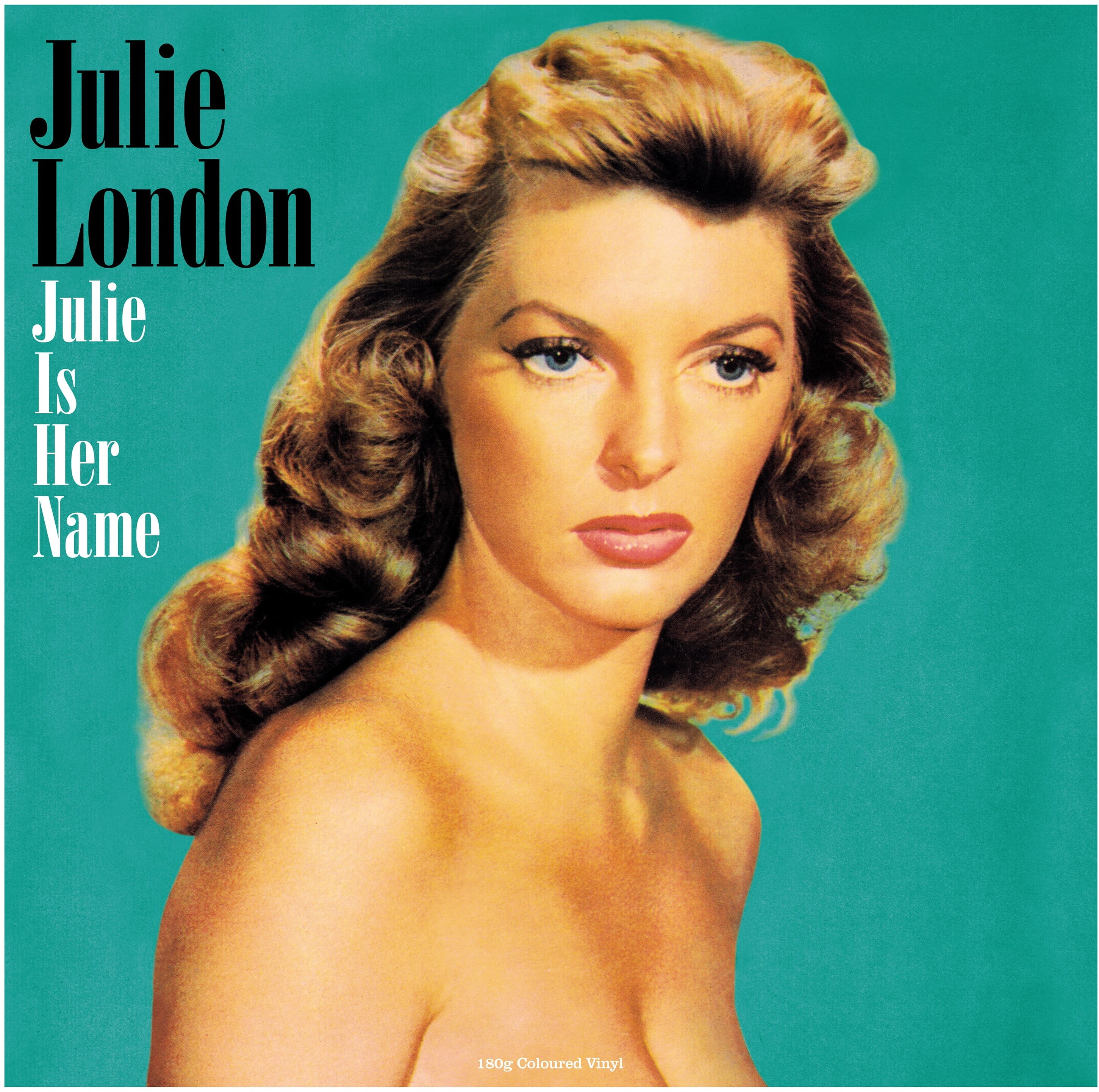 Julie London - Julie Is Her Name - Limited 180-Gram Vinyl with