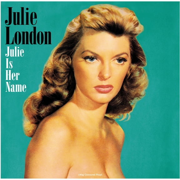 Julie London - Julie Is Her Name - 180gm Green Vinyl - Music & Performance