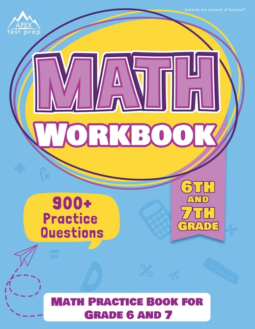 6th And 7th Grade Math Workbook Math Practice Book For Grade 6 And 7  6th And 7th Grade Math Workbook Math Practice Book For Grade 6 And 7