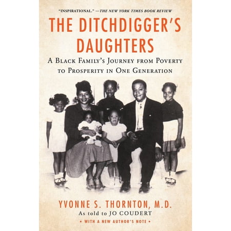 The Ditchdigger s Daughters: A Black Family s Astonishing Success Story (Paperback)