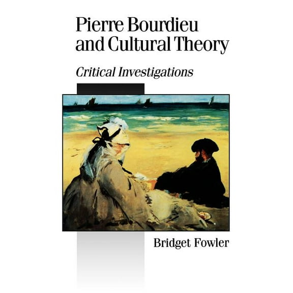 Published in Association with Theory, Cu Pierre Bourdieu and Cultural Theory: Critical Investigations, Book 48, (Paperback)