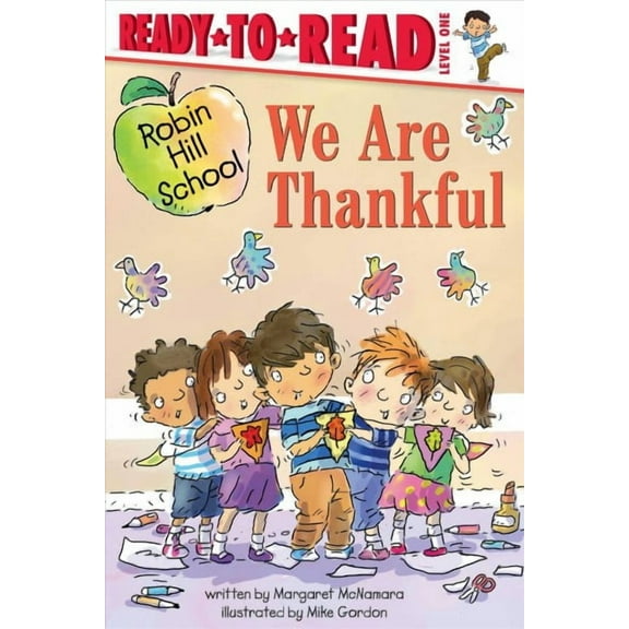 Robin Hill School: We Are Thankful : Ready-to-Read Level 1 (Paperback)
