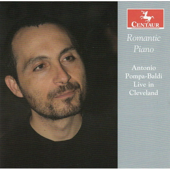 Antonio Pompa-Baldi - Romantic Piano - Music & Performance - CD