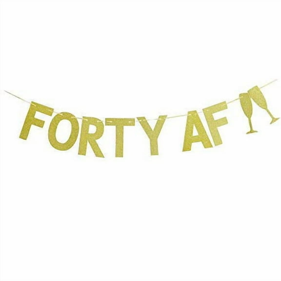 Forty Af Banner-40Th Birthday Sign Party 40Th Birthday Decor Gold Glitter Banner Forty and Fabulous 40 & Fabulous 40Th birthday Party decorations.
