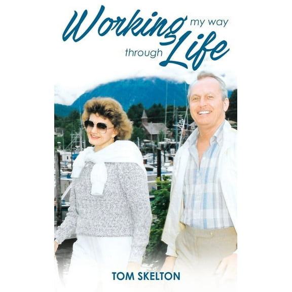 Working My Way Through Life, (Hardcover)