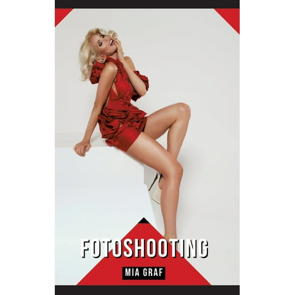 Fotoshooting: Geschichten mit explizitem Sex fÃ¼r Erwachsene, (Hardcover)