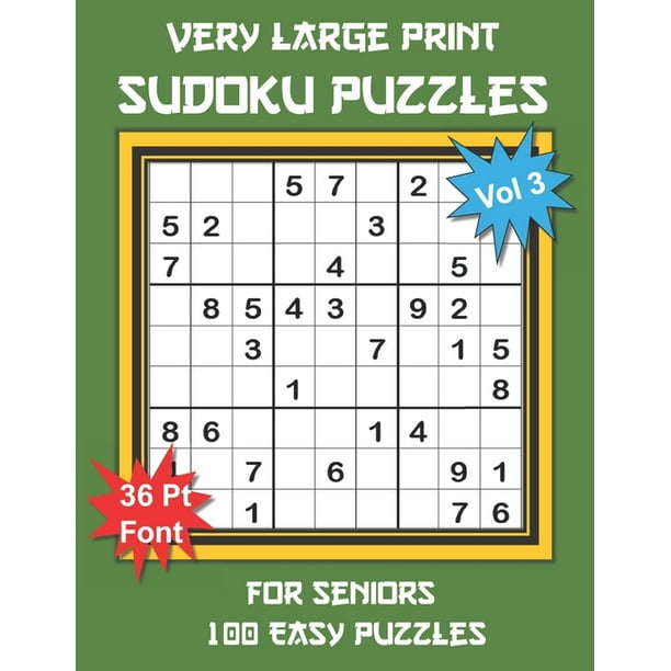 easy large print very large print sudoku puzzles for seniors 100 easy sudoku for adults one