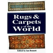 Rugs and Carpets of the World [Hardcover - Used]