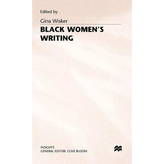 Insights Black Women's Writing, (Hardcover)