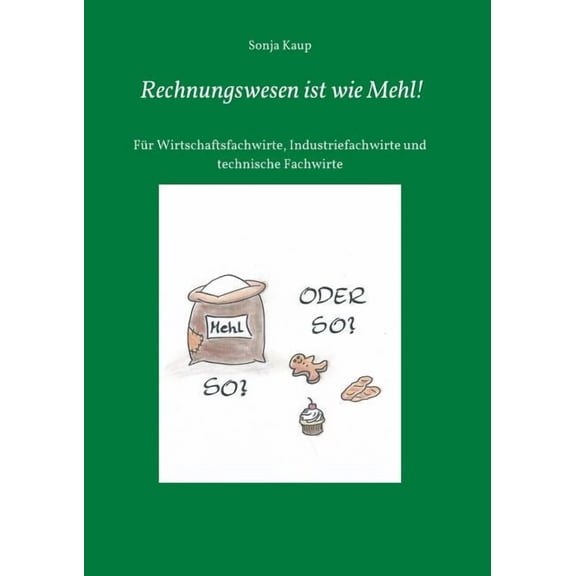 Rechnungswesen ist wie Mehl! (Paperback)