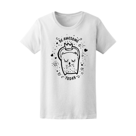 Be Awesome Today Trendy Cat Tee Women's -Image by Shutterstock