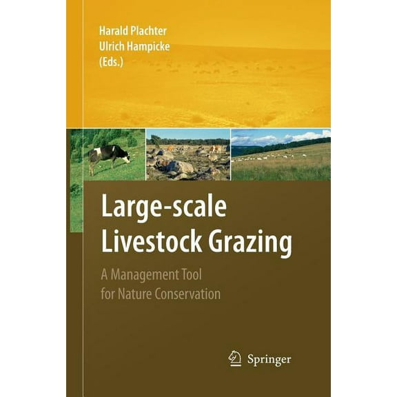 Large-Scale Livestock Grazing: A Management Tool for Nature Conservation, (Paperback)