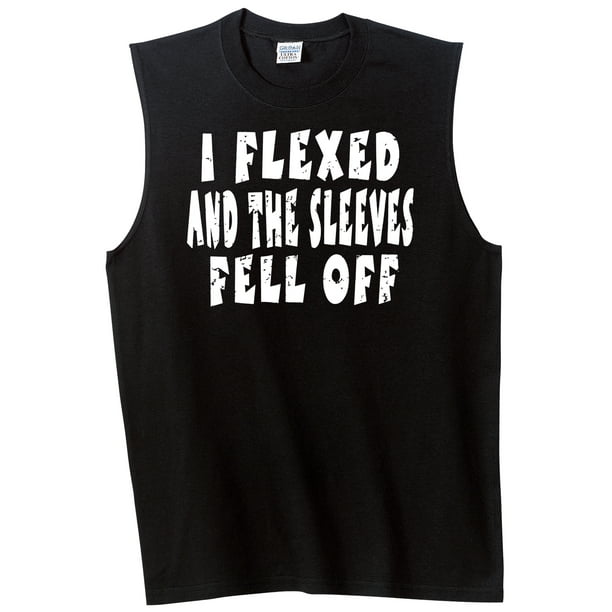 i flexed and the sleeves fell off t shirt