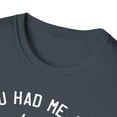 thumbnail image 3 of You Had Me At Day Drinking, Gildan Unisex T-Shirt, Graphic Tee, S-3XL, 3 of 3