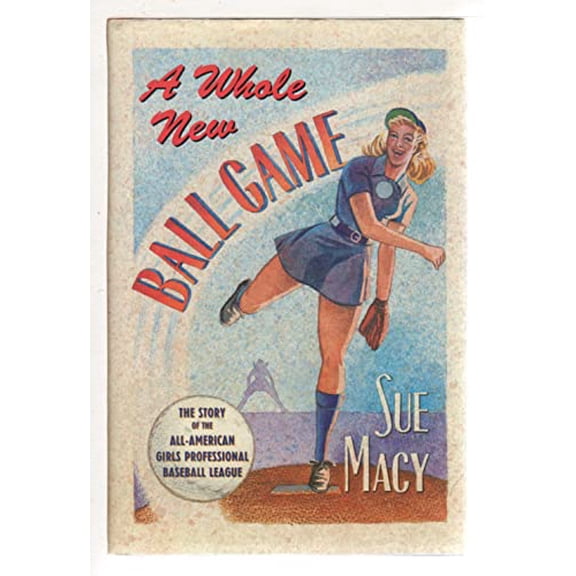 Pre-Owned Whole New Ball Game (Hardcover) by Sue Macy