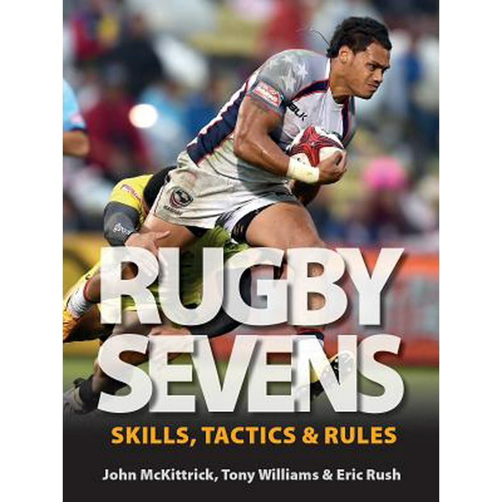 Rugby Sevens Skills, Tactics and Rules (Paperback)
