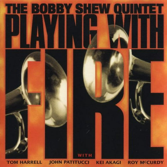 Bobby Shew - Playing with Fire - Jazz - CD
