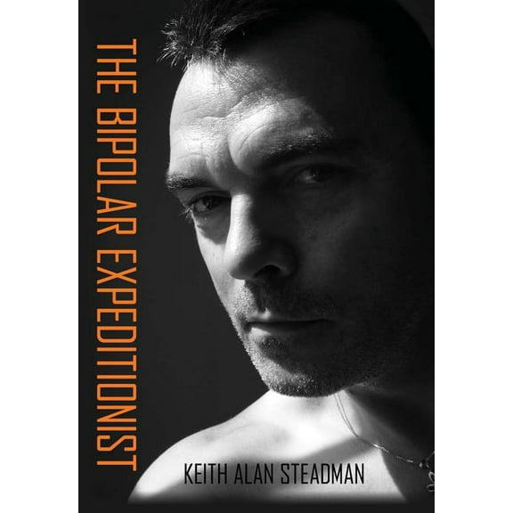 The Bipolar Expeditionist (Hardcover)