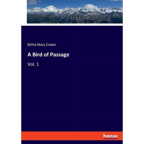 A Bird of Passage: Vol. 1, (Paperback)