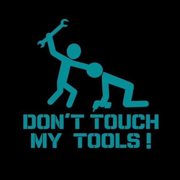 Don't Touch My Tools! Headshot Vinyl Decal Sticker UV & Waterproof Bumper Window Laptop Automotive Water Bottle Gift accessories – TEAL 5"