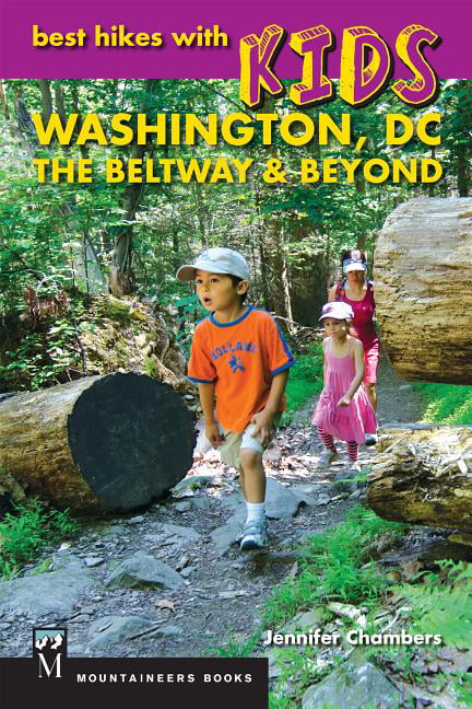 Read Best Hikes With Kids Washington Dc The Beltway Beyond By Jennifer Chambers