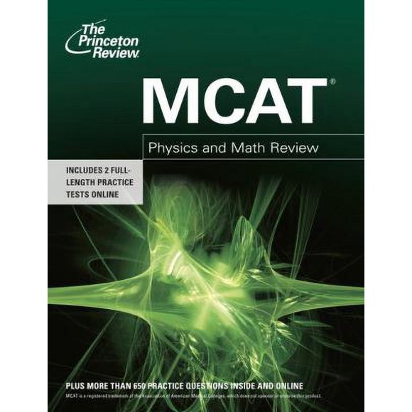 Pre-Owned The Princeton Review MCAT Physics and Math Review (Paperback) 0375427953 9780375427954