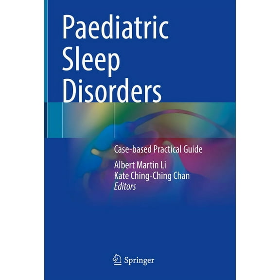 Paediatric Sleep Disorders: Case-Based Practical Guide, (Hardcover)