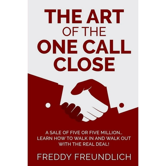 The Art of the One Call Close (Paperback)
