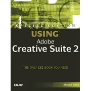 Special Edition Using: Special Edition Using Adobe Creative Suite 2 (Paperback)