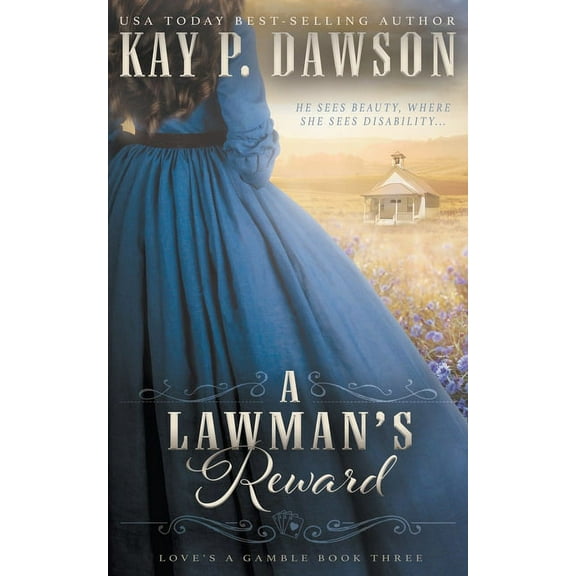 Love's a Gamble A Lawman's Reward: A Historical Christian Romance, Book 3, (Paperback)