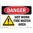 thumbnail image 1 of OSHA Danger Sign - Hot Work Fire Watch Area | Aluminum Sign | Protect Your Business, Construction Site, Warehouse &, 1 of 5