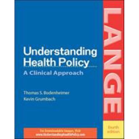 Pre-Owned Understanding Health Policy (LANGE) (Paperback) 0071423117 9780071423113