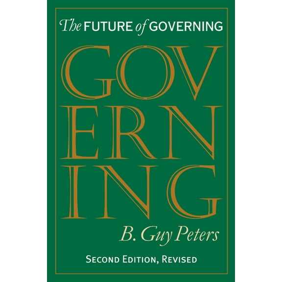 Studies in Government and Public Policy The Future of Governing, (Paperback)