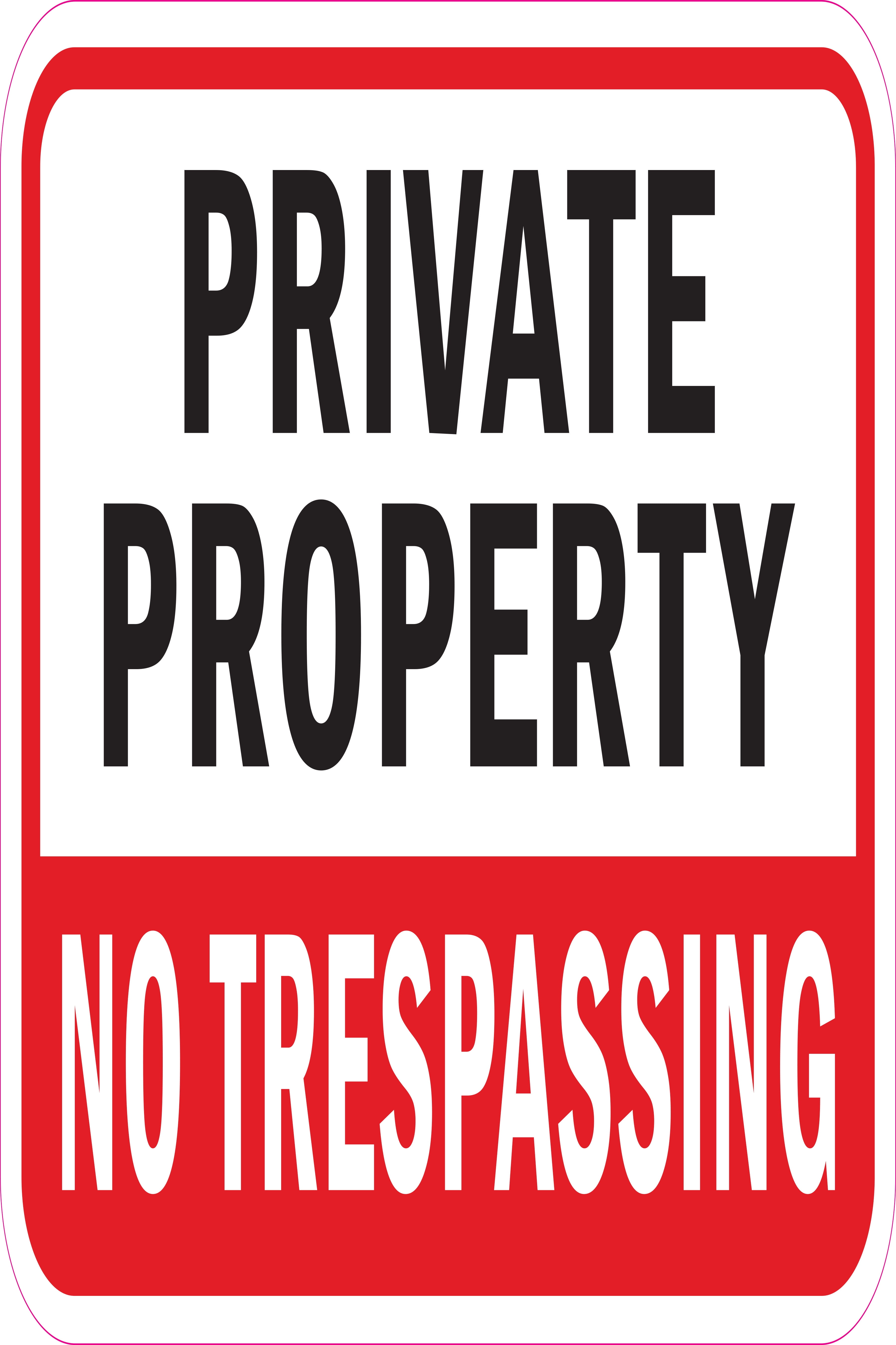 Private Property No Trespassing 4 Sign 12" x 18" Heavy Gauge Aluminum