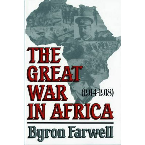 Pre-Owned The Great War in Africa: 1914-1918 (Paperback) 0393305643 9780393305647