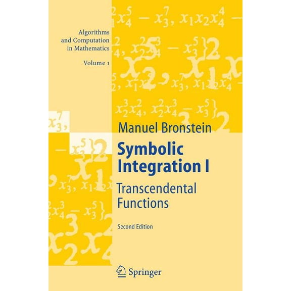 Algorithms and Computation in Mathematic Symbolic Integration I: Transcendental Functions, Book 1, (Paperback)