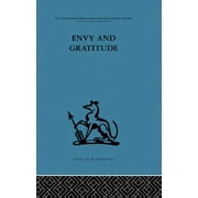 Envy and Gratitude: A study of unconscious sources (Paperback)
