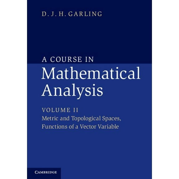 Course in Mathematical Analysis A Course in Mathematical Analysis, (Paperback)