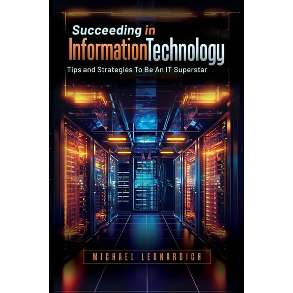 Succeeding in Information Technology, (Paperback)