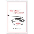 thumbnail image 1 of How about a Casserole!, 1 of 1