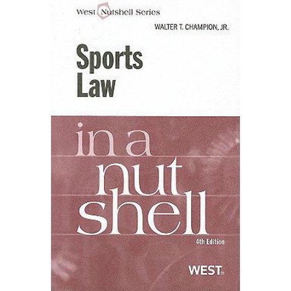 Pre-Owned Sports Law in a Nutshell (English and English Edition) (Paperback) 0314204466 9780314204462