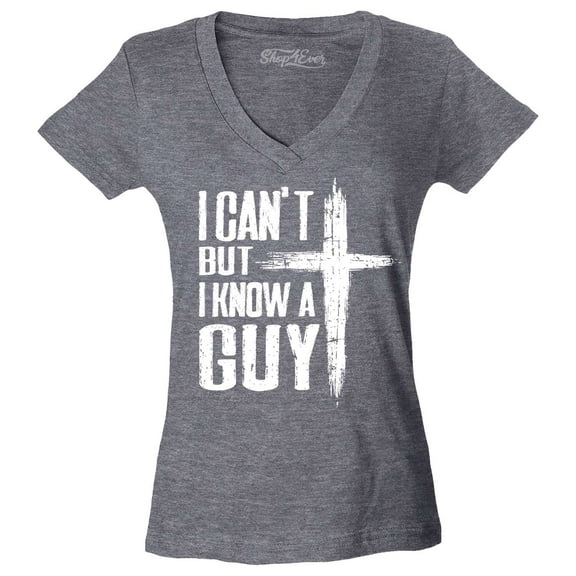 Shop4Ever Women's I Can't but I Know a Guy Jesus Religious Slim Fit V-Neck T-Shirt XX-Large Heather Charcoal