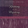 thumbnail image 2 of Knitting Into the Mystery: A Guide to the Shawl-Knitting Ministry (Hardcover), 2 of 2