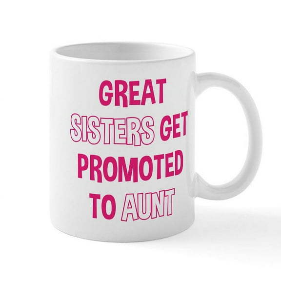 CafePress - Great Sisters - 11 oz Ceramic Mug - Novelty Coffee Tea Cup