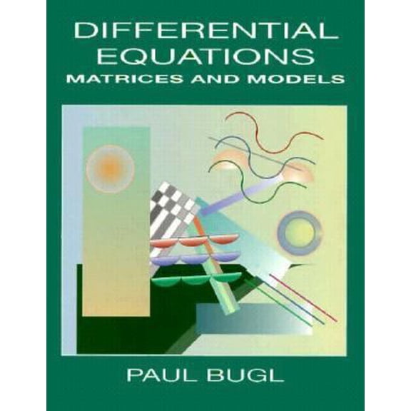 Pre-Owned Differential Equations: Matrices and Models (Paperback) 0023165405 9780023165405