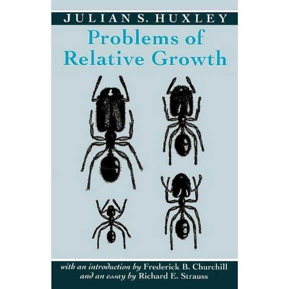 Foundations of Natural History Problems of Relative Growth, (Paperback)