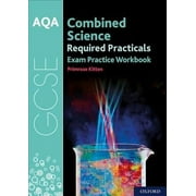 Aqa Gcse Combined Science Required Practicals Exam Practice Workbook