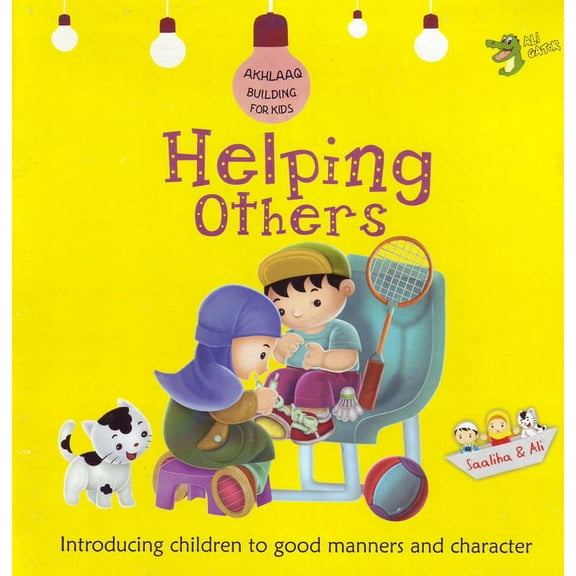 Akhlaaq Building: Helping Others: Good Manners and Character (Paperback)