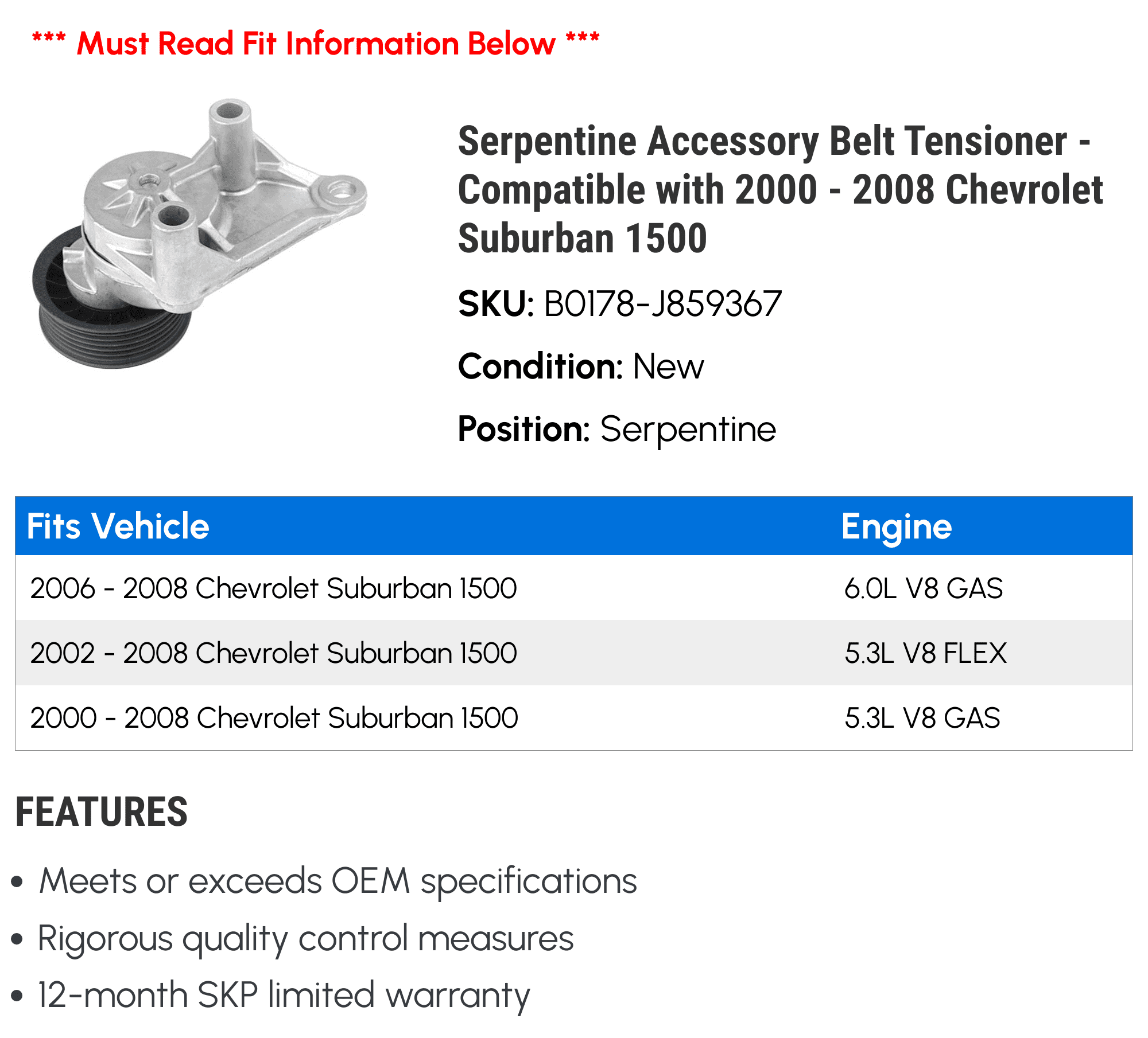 Serpentine Accessory Belt Tensioner - Compatible with 2000 - 2008 Chevy Suburban 1500 2001 2002 2003 2004 2005 2006 2007