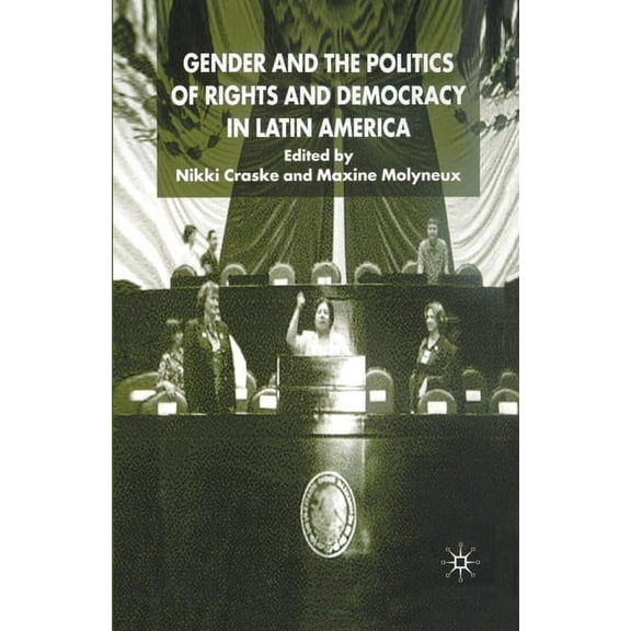 Women's Studies at York Gender and the Politics of Rights and Democracy in Latin America, (Paperback)